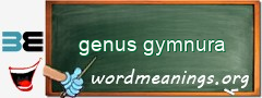 WordMeaning blackboard for genus gymnura